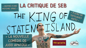 Critique ciné The King of Staten Island
